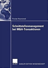 Schnittstellenmanagement Bei M&A-Transaktionen (Paperback, 2004)