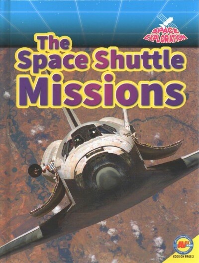 The Space Shuttle Missions (Library Binding)