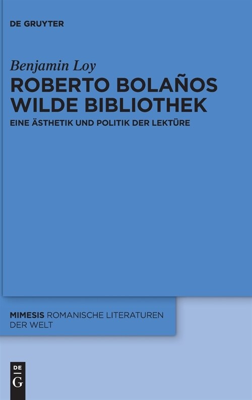 Roberto Bola?s Wilde Bibliothek (Hardcover)