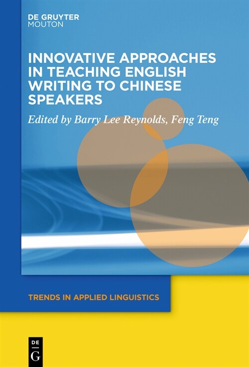 Innovative Approaches in Teaching English Writing to Chinese Speakers (Hardcover)