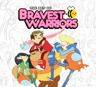The Art of Bravest Warriors (Hardcover)
