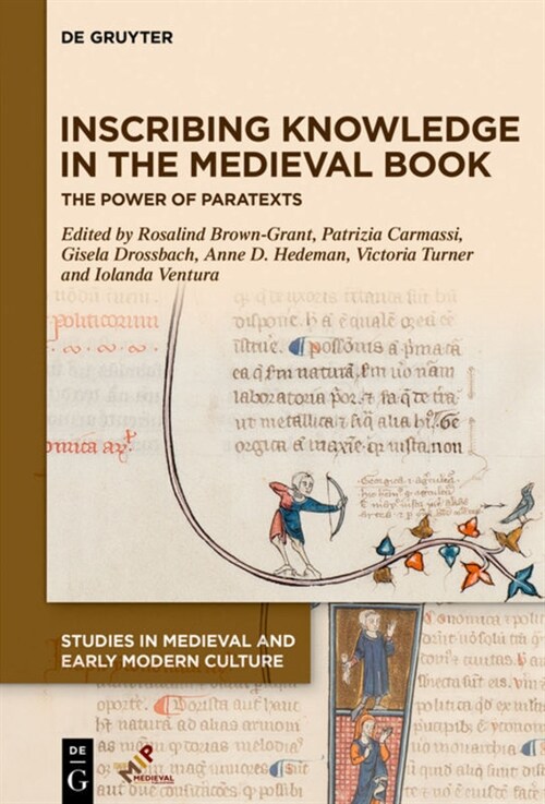 Inscribing Knowledge in the Medieval Book: The Power of Paratexts (Hardcover)