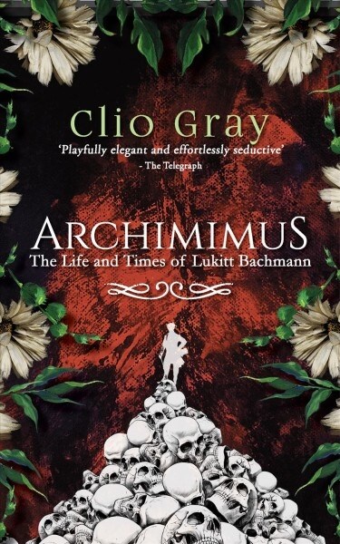 Archimimus : The Life and Times of Lukitt Bachmann (Paperback)