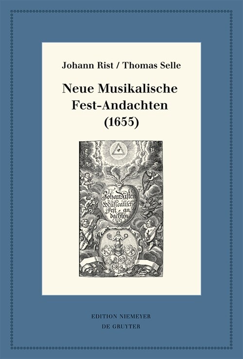 Neue Musikalische Fest-Andachten (1655): Kritische Ausgabe Und Kommentar. Kritische Edition Des Notentextes (Hardcover)