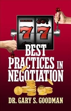 77 Best Practices in Negotiation (Paperback)