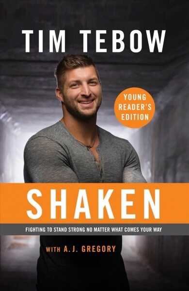 Shaken: Young Readers Edition: Fighting to Stand Strong No Matter What Comes Your Way (Paperback)