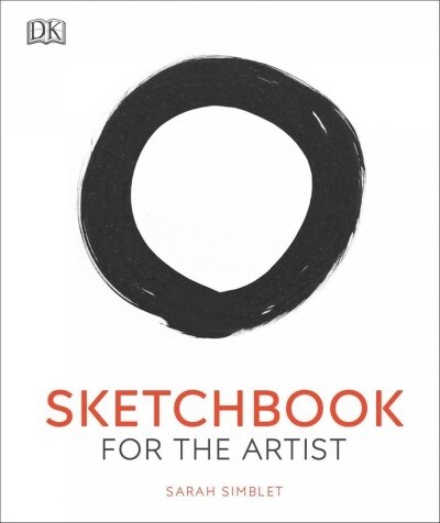 Sketchbook for the Artist: An Innovative, Practical Approach to Drawing the World Around You (Hardcover)