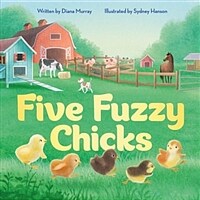 Five Fuzzy Chicks (Hardcover)