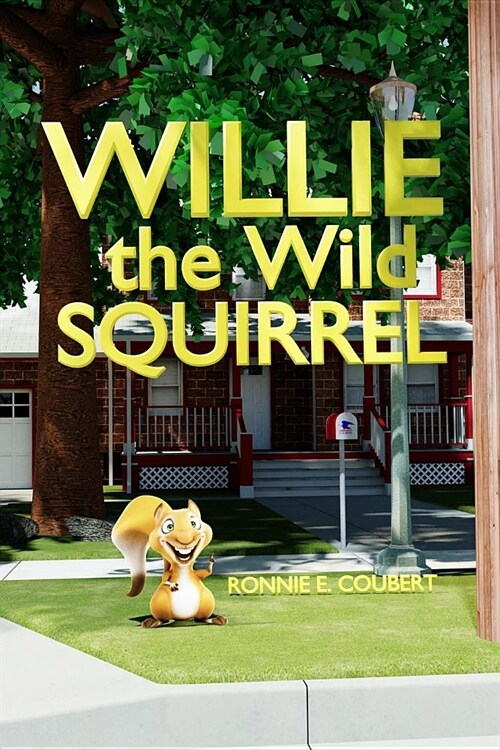 Willie the Wild Squirrel (Paperback)