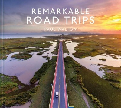 Remarkable Road Trips (Hardcover)