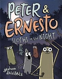 Peter & Ernesto: Sloths in the Night (Hardcover)