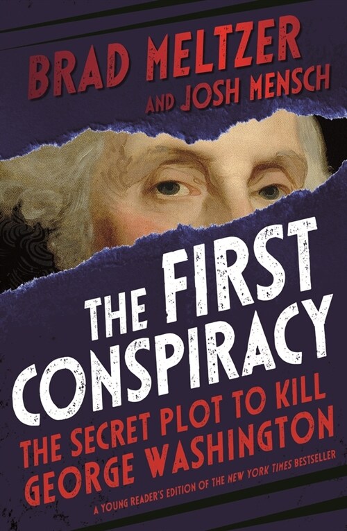 The First Conspiracy: The Secret Plot to Kill George Washington (Hardcover, Young Readers)