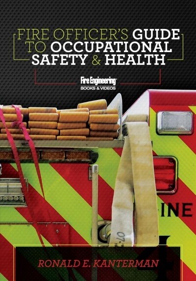 Fire Officers Guide to Occupational Safety & Health (Paperback)