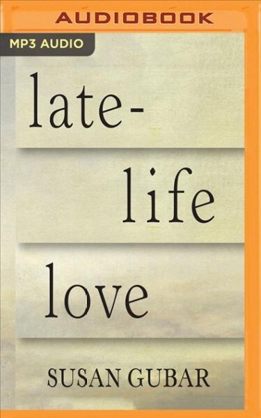 Late-Life Love: A Memoir (MP3 CD)