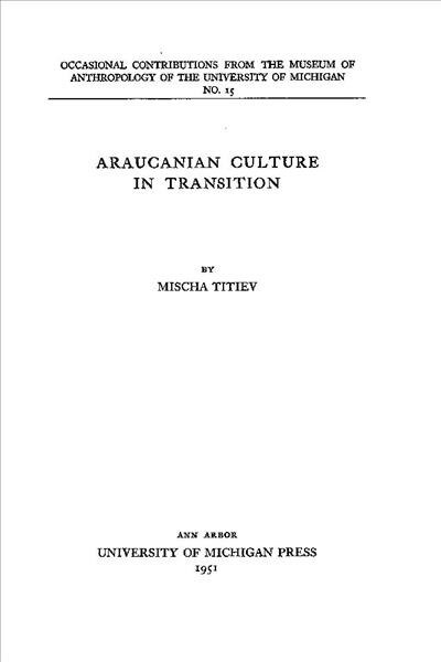 Araucanian Culture in Transition: Volume 15 (Paperback)