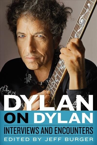 Dylan on Dylan: Interviews and Encounters (Paperback)