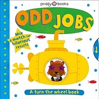 Turn the Wheel: Odd Jobs (Board Books)