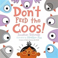 Don't Feed the Coos! (Hardcover)