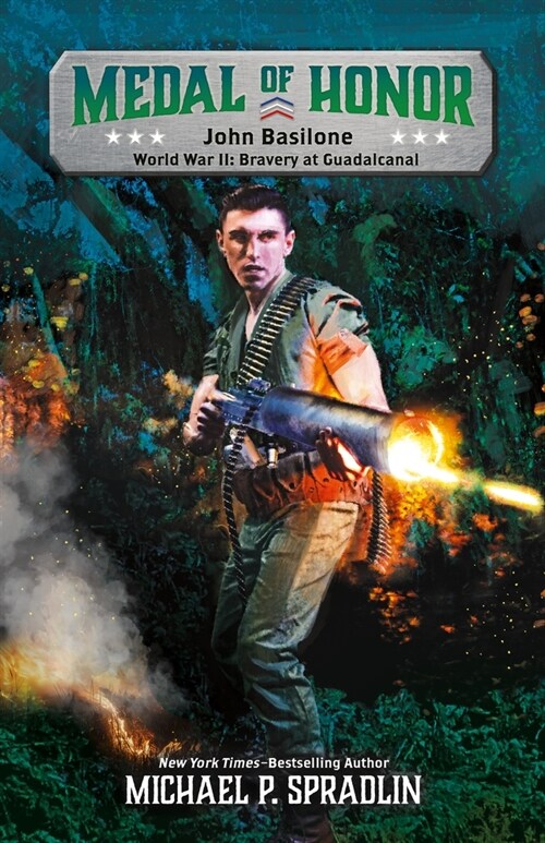 John Basilone: World War II: Bravery at Guadalcanal (Hardcover)