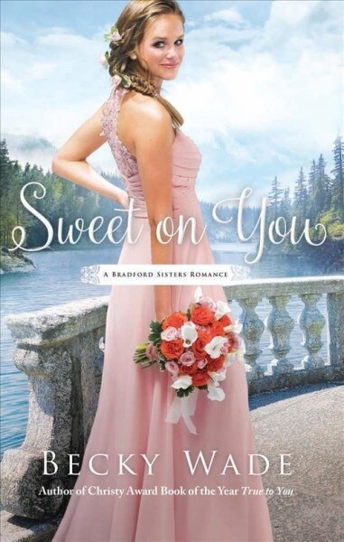 Sweet on You (Library Binding)