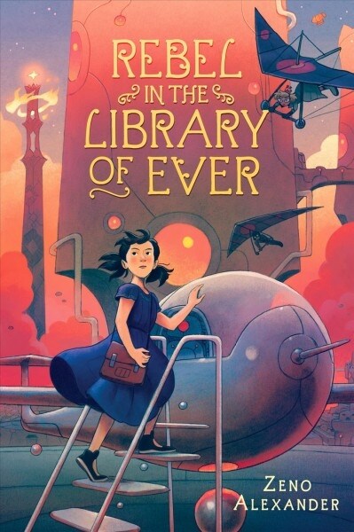 Rebel in the Library of Ever (Hardcover)