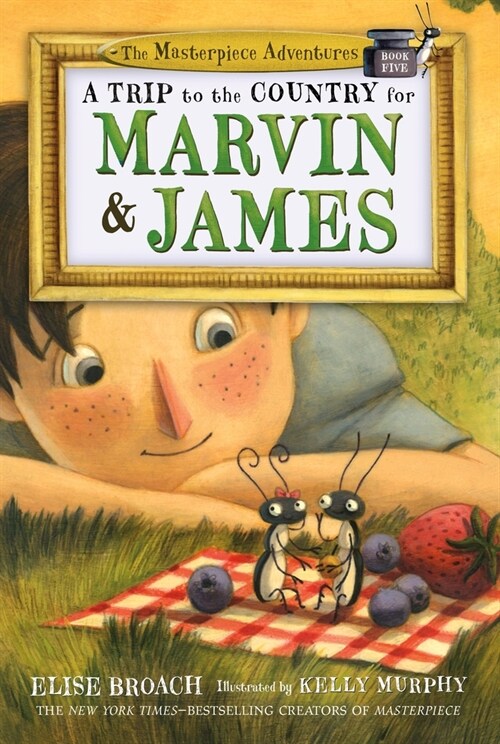 A Trip to the Country for Marvin & James: The Masterpiece Adventures, Book Five (Hardcover)