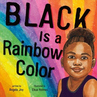 Black Is a Rainbow Color (Hardcover)