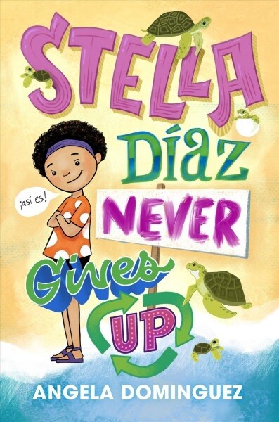 Stella D?z Never Gives Up (Hardcover)