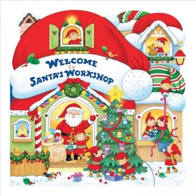 Welcome to Santas Workshop (Board Books)