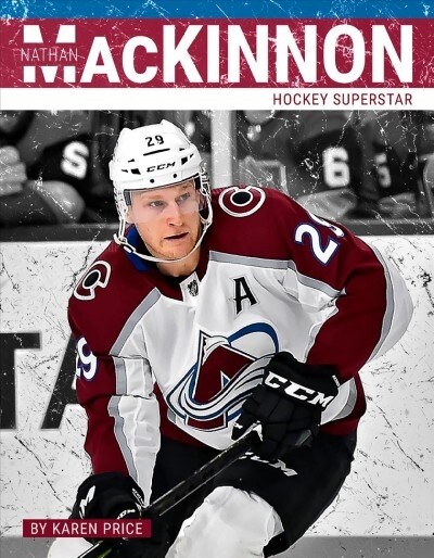 Nathan MacKinnon: Hockey Superstar (Library Binding)