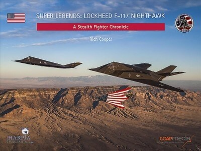 Super Legends: F-117a Nighthawk: A Stealth Fighter Chronicle (Paperback)
