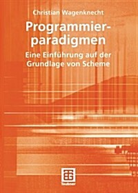 Programmierparadigmen: Eine Einfuhrung Auf Der Grundlage Von Scheme (Paperback, 2004)