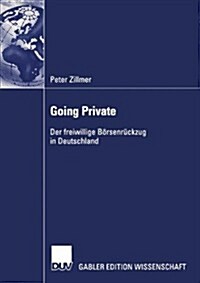 Going Private: Der Freiwillige B?senr?kzug in Deutschland (Paperback, 2003)