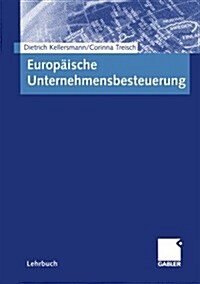 Europaische Unternehmensbesteuerung (Paperback)