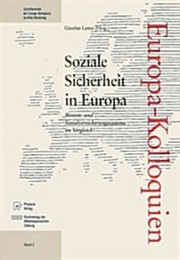 Soziale Sicherheit in Europa: Renten- Und Sozialversicherungssysteme Im Vergleich (Paperback, 1993)