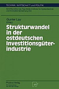 Strukturwandel in Der Ostdeutschen Investitionsg?erindustrie (Paperback)