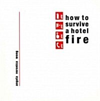 How to Survive a Hotel Fire (Paperback)