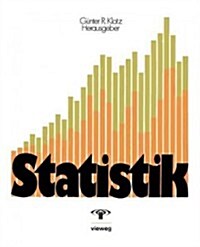 Statistik: Beschreibende Statistik, Wahrscheinlichkeitsrechnung, Anwendungen (Paperback, 2, 2. Aufl. 1977)