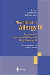 New Trends in Allergy IV: Together with Environmental Allergy and Allergotoxicology III (Paperback, Softcover Repri)