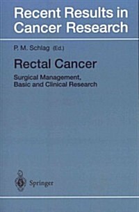 Rectal Cancer: Surgical Management, Basic and Clinical Research (Paperback, Softcover Repri)