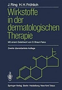 Wirkstoffe in Der Dermatologischen Therapie (Paperback, 2, 2., Uberarb. Au)