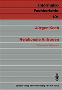 Relationale Anfragen: Zerlegung Und Optimierung (Paperback)
