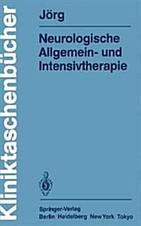 Neurologische Allgemein- Und Intensivtherapie (Paperback)