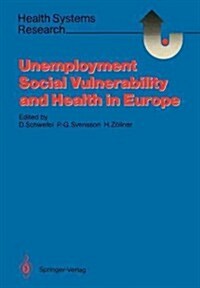 Unemployment, Social Vulnerability, and Health in Europe (Paperback)