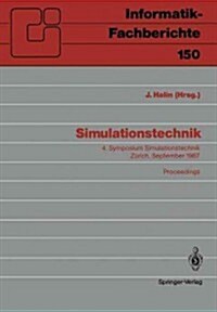 Simulationstechnik: 4. Symposium Simulationstechnik Z?ich, 9.-11. September 1987 Proceedings (Paperback)