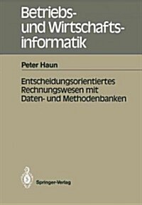 Entscheidungsorientiertes Rechnungswesen Mit Daten- Und Methodenbanken (Paperback)