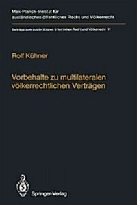 Vorbehalte Zu Multilateralen V?kerrechtlichen Vertr?en / Reservations to Multilateral Treaties (Paperback, Softcover Repri)