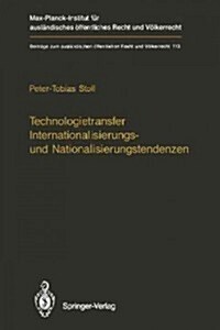Technologietransfer Internationalisierungs- Und Nationalisierungstendenzen (Paperback, Softcover Repri)
