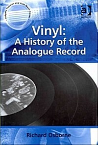 Vinyl: A History of the Analogue Record (Hardcover)