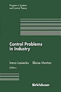 Control Problems in Industry: Proceedings from the Siam Symposium on Control Problems San Diego, California July 22-23, 1994 (Paperback, Softcover Repri)